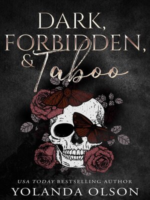 cover image of Dark, Forbidden, & Taboo